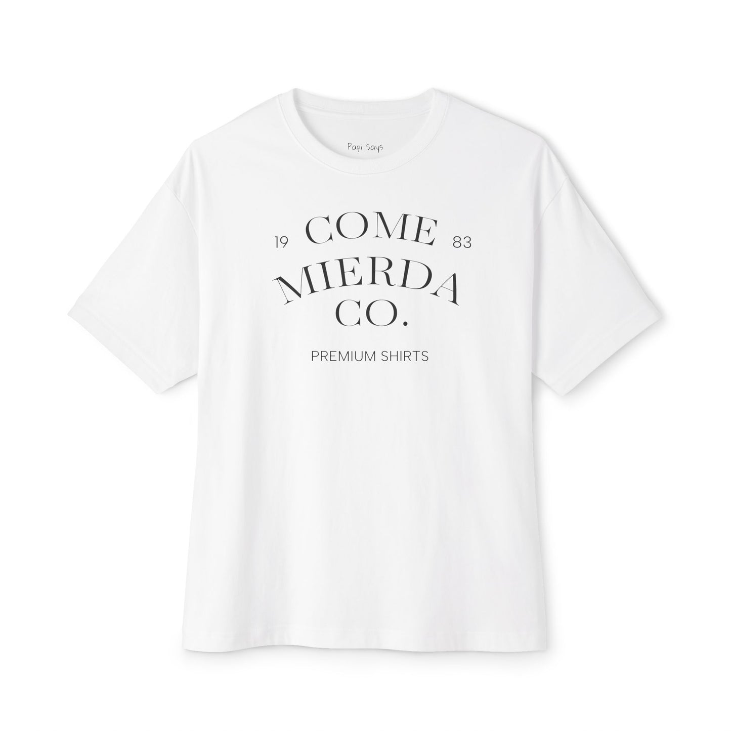 COME MIERDA CO TEE SHIRT