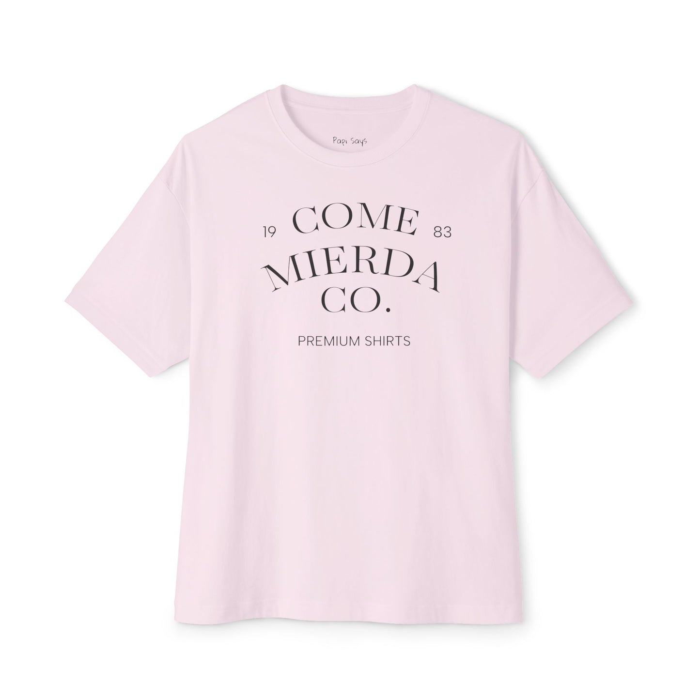 COME MIERDA CO TEE SHIRT