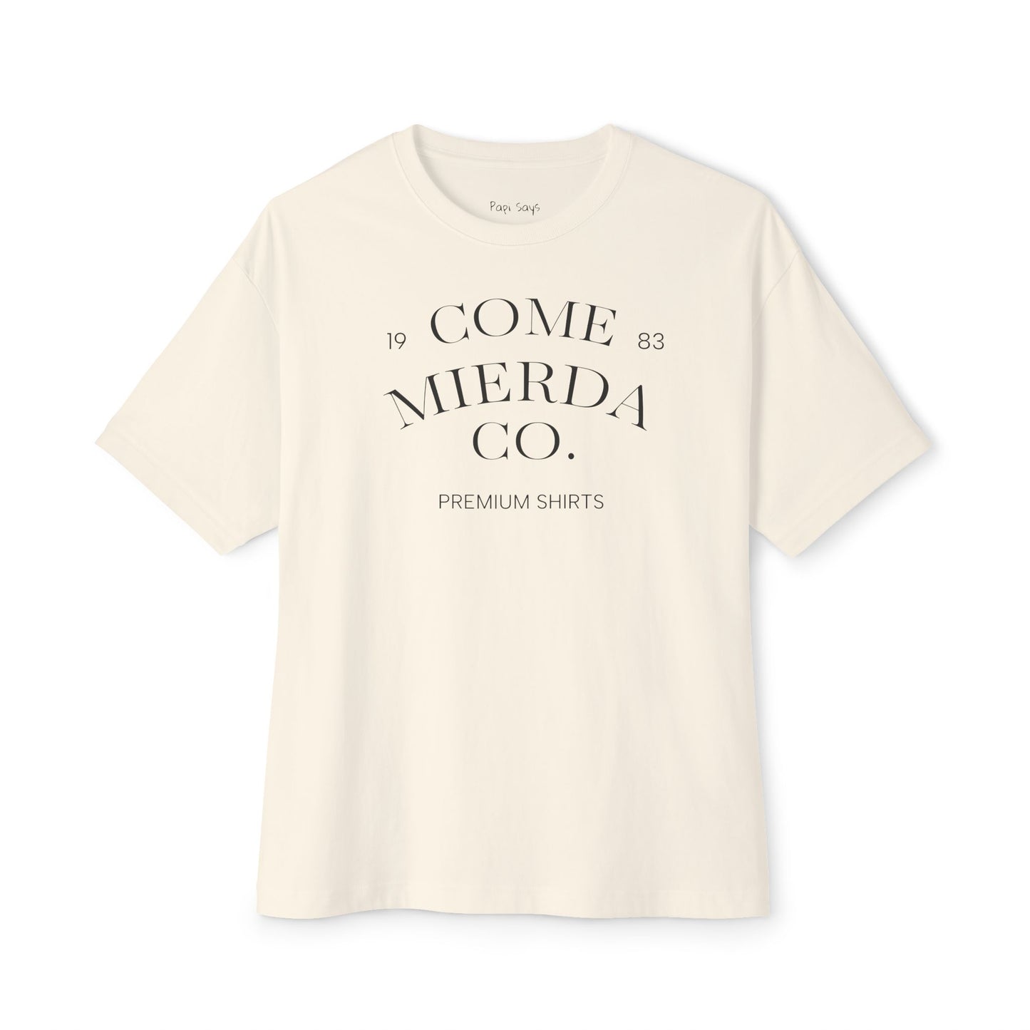 COME MIERDA CO TEE SHIRT